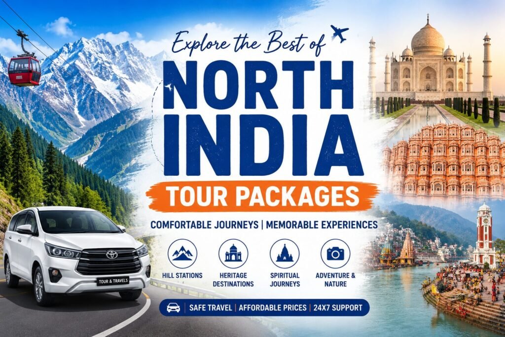 Discover the Magic of North India with Comfortable & Affordable Tour Packages